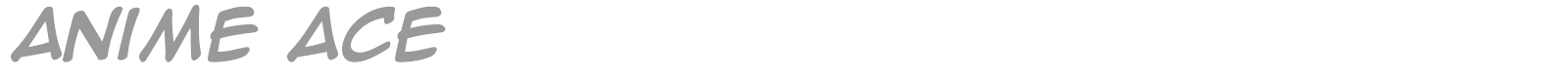 Anime Ace font preview